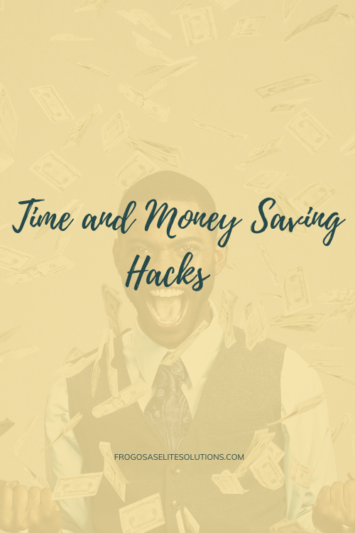 Time AND Money Saving Hacks 💰