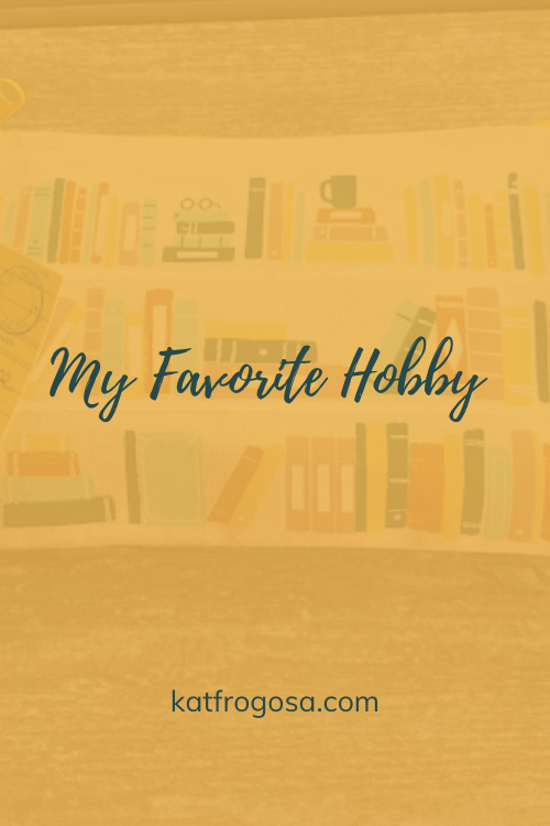 My favorite hobby + why I make time for it