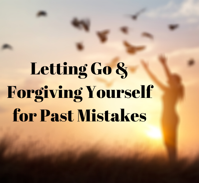 Goodbye, Regret: Forgiving Yourself of Past Mistakes