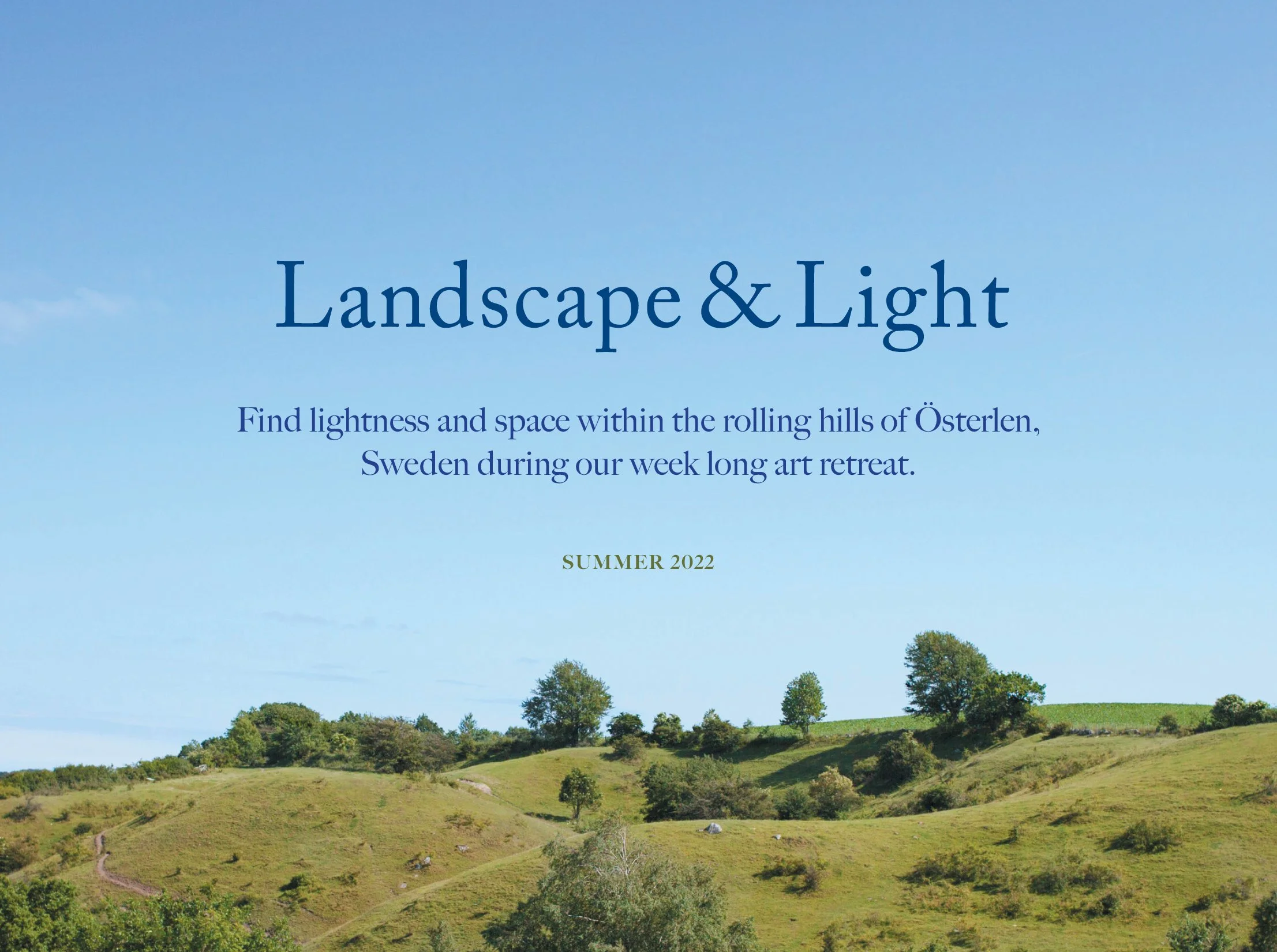 Landscape &amp; Light Art Retreat in Sweden, Summer 2022 CANCELLED