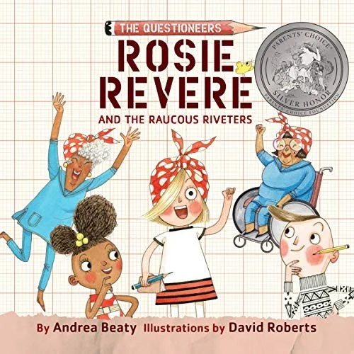 Rosie Revere
Andrea Beaty