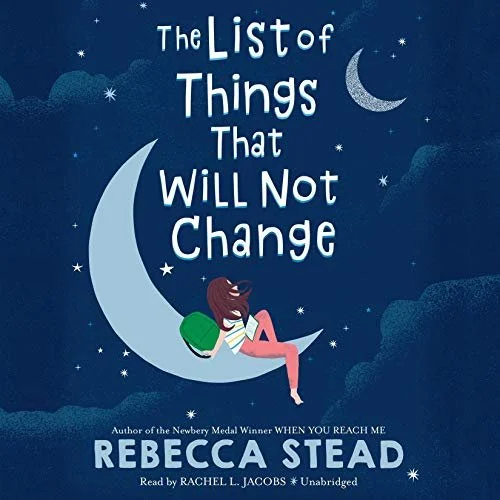 The List of Things That Will Not Change
Rebecca Stead