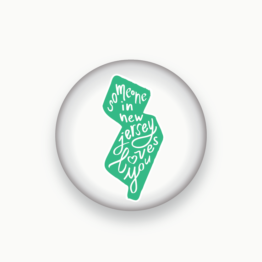 All Things NJ Collection - Someone in NJ Loves You - 2.25" Button Pins
