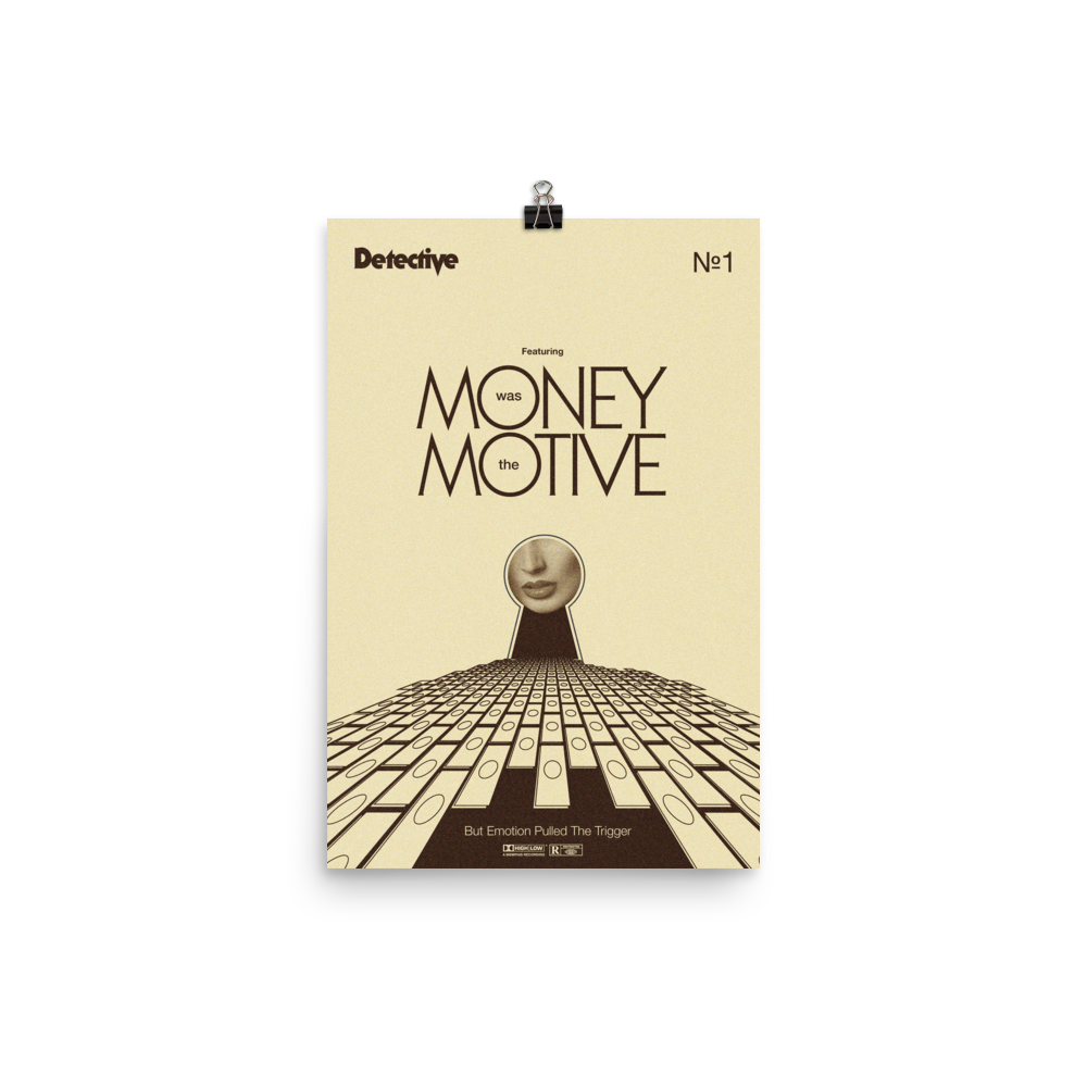 Money was the Motive Poster