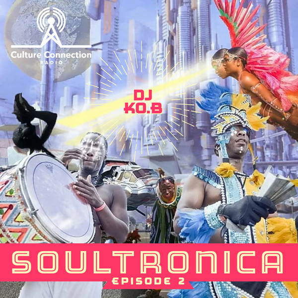 SOULTRONICA Episode 2 Music By DJ Ko.B