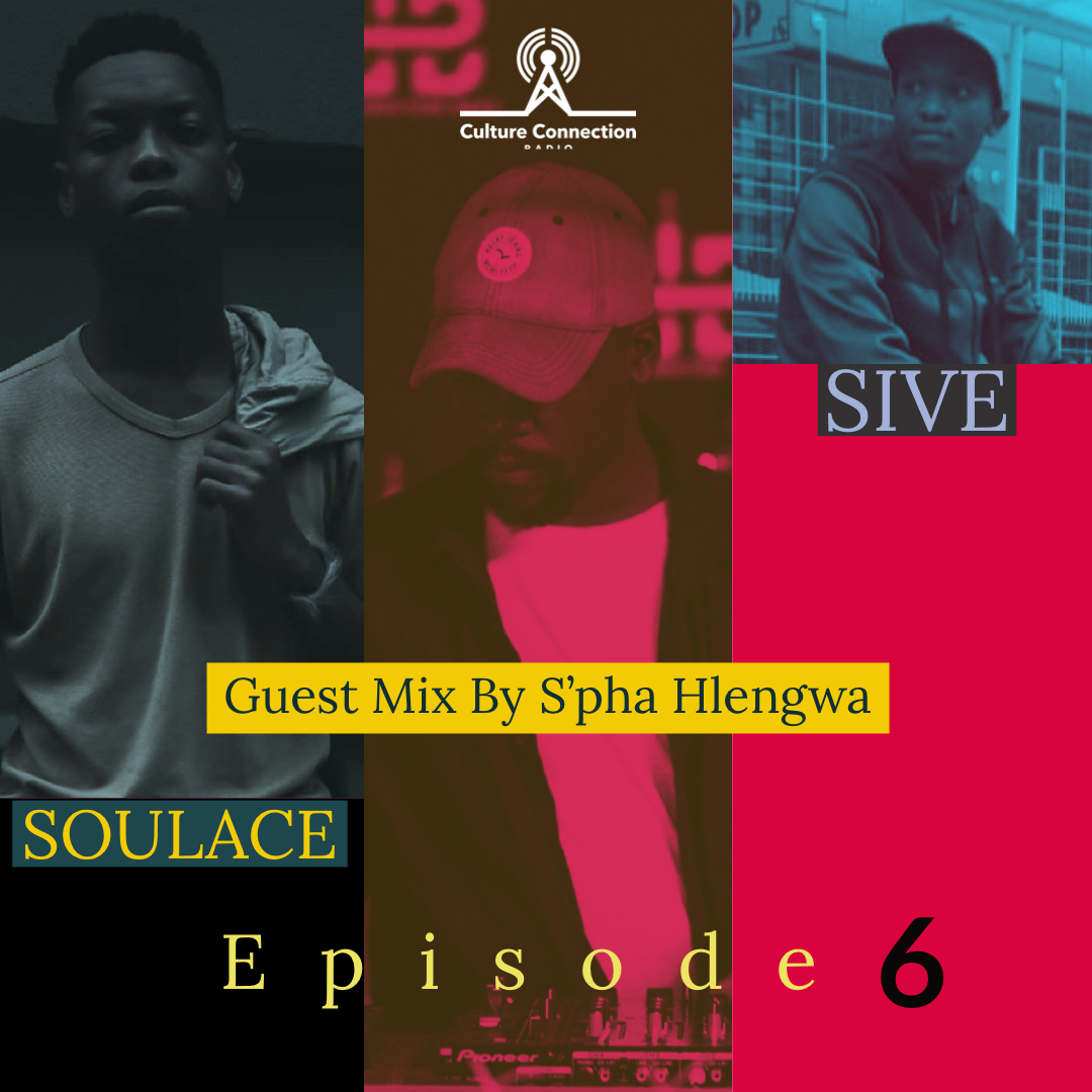 SOULACE &amp; SIVE SHOW Guest Mix By S’pha Hlengwa