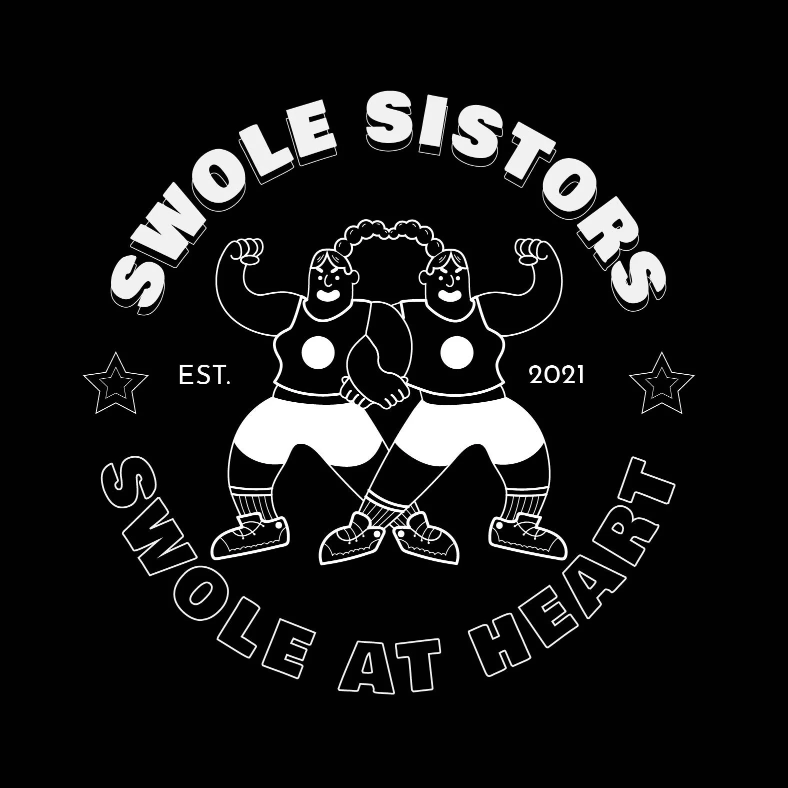 Black and white logo for 'Swole Sisters,' established in 2021, showing two women with muscular arms holding hands, wearing gym outfits, with text 'Swole at Heart' and stars around the design.