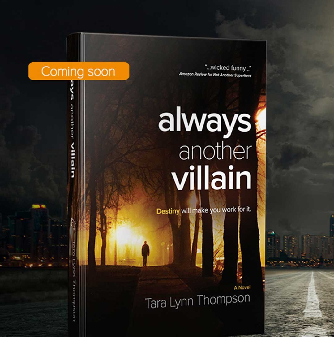 Always Another Villain