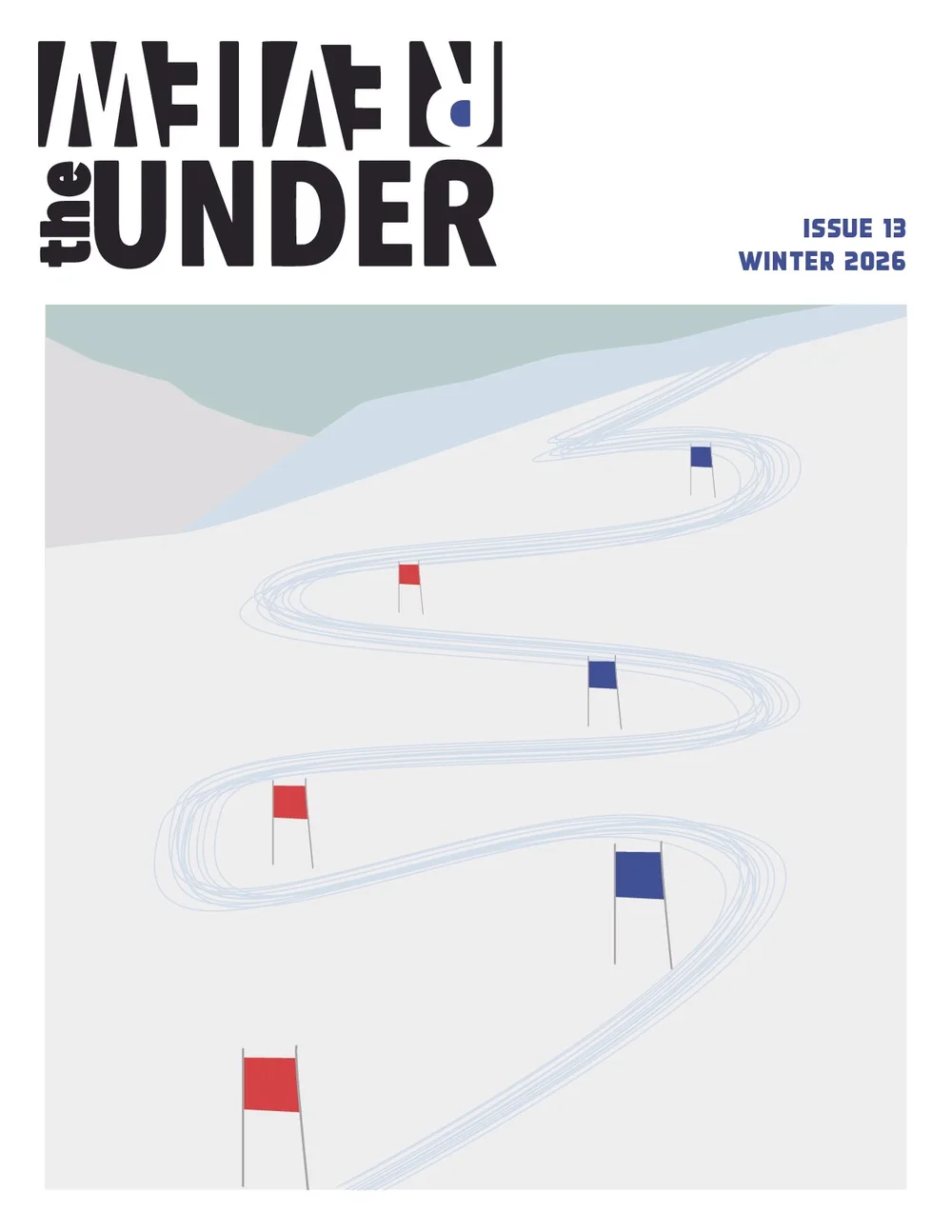 Issue 13 | Winter 2026 — The Under Review