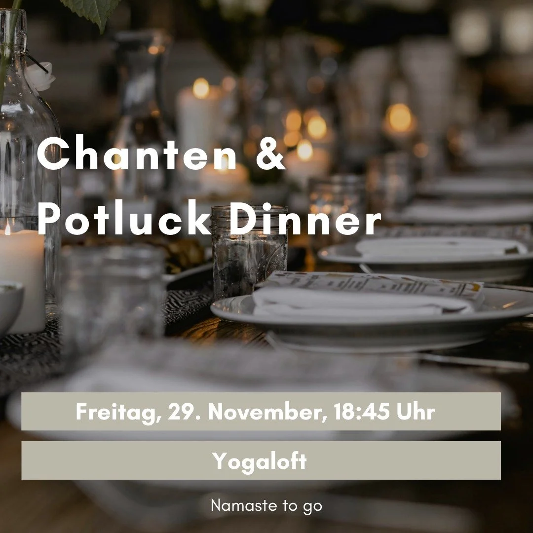 Zusammen Essen
zusammen Singen
zusammen Zeit verbringen 
&ndash; bring Dein Lieblingsessen!

Ein Event f&uuml;r die Familie und Freunde im @yogaloftmunich
Singt gemeinsam mit den Lehrern und genie&szlig;t anschlie&szlig;end das gemeinsame vegane Dinn