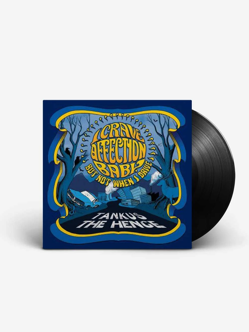 I Crave Affection Baby, But Not When I Drive - Double Vinyl