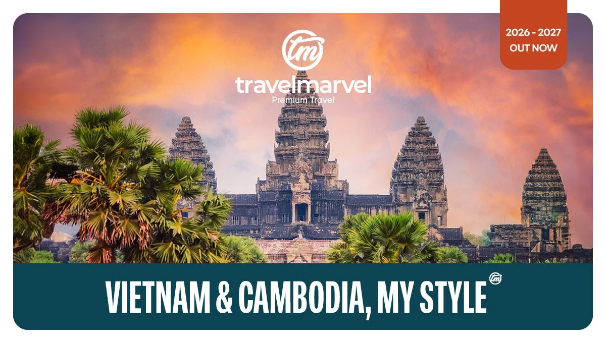 Discover Vietnam &amp; Cambodia in 2026/27 TRAVELMARVEL!
