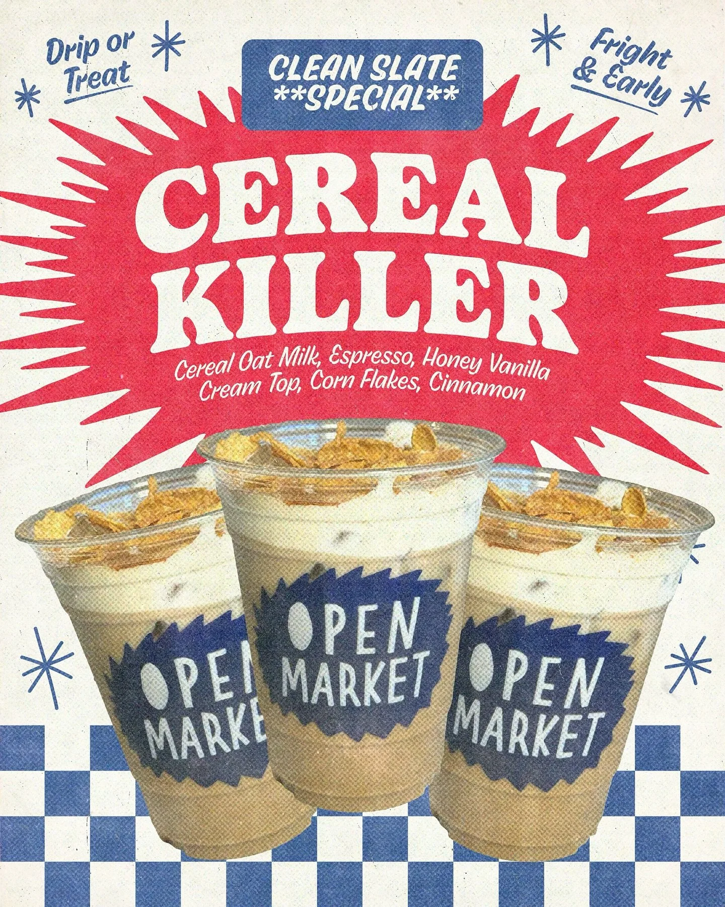 CLEAN SLATE SPECIAL 

We&rsquo;re starting Halloween Fright and Early with our Cereal Killer latte. 

Drip or treat. You decide.

Much love to @cleanslateswapmeet for bringing the neighborhood together.

Kill&rsquo;em with kindness!