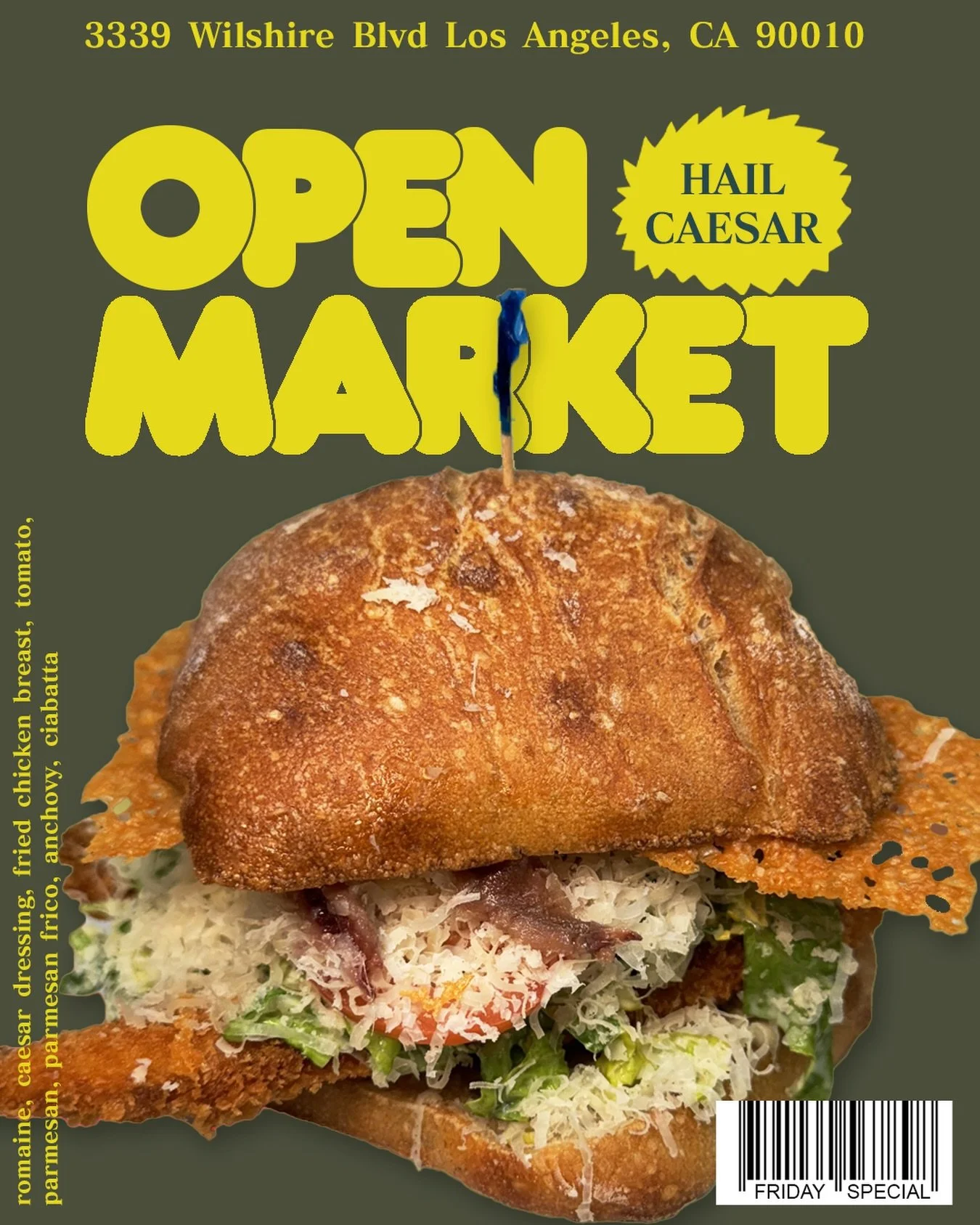FRIDAY SPECIAL
HAIL CAESAR

Chicken caesar.
But does the chicken hear her.
Does chicken understand her.
Does chicken tender.

HAIL CAESAR
- romaine
- caesar dressing
- fried chicken breast
- tomato
- parmesan
- parmesan frico
- anchovy
- @outofthinai