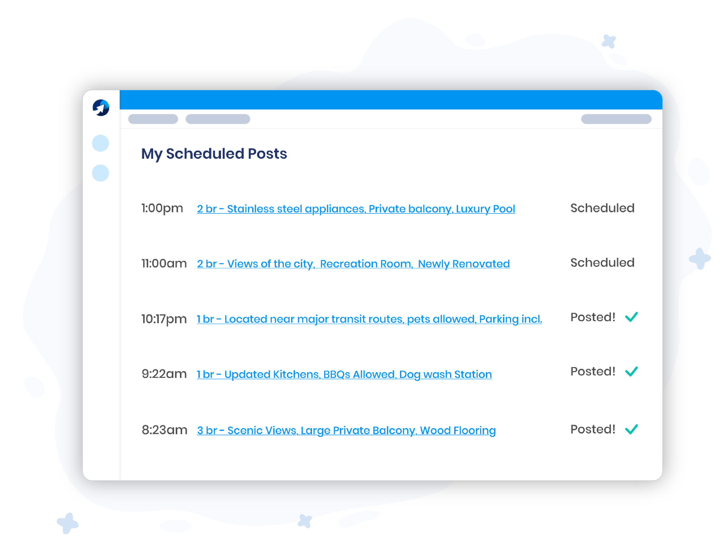  View all your scheduled ads and posting activity in one place.  