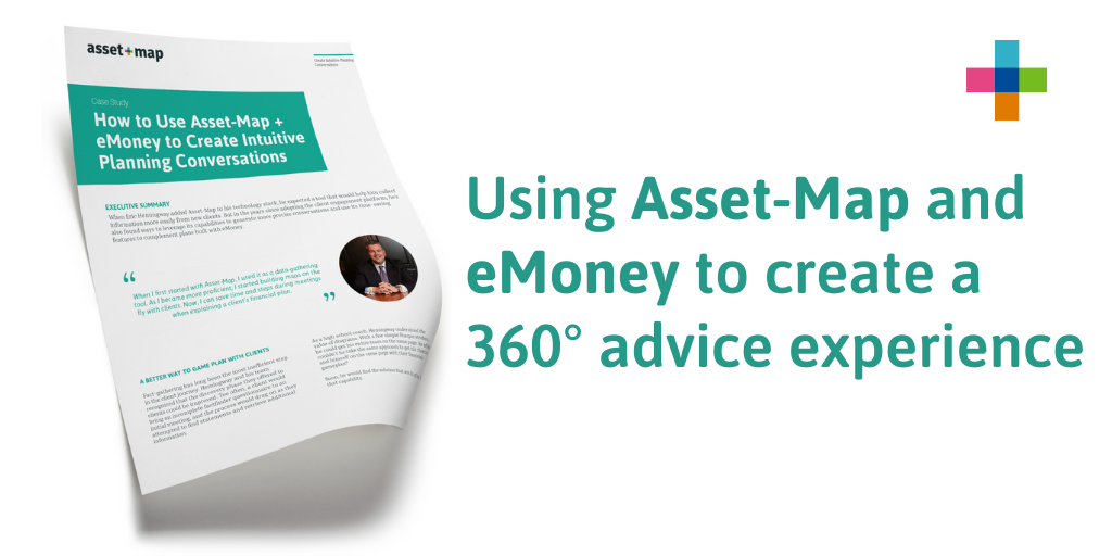 Hemingway Wealth Uses Asset-Map and eMoney to Generate Robust Client Conversations
