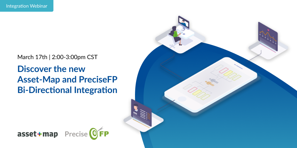 Upcoming Webinar: Discover the new Asset-Map and PreciseFP Bi-Directional Integration