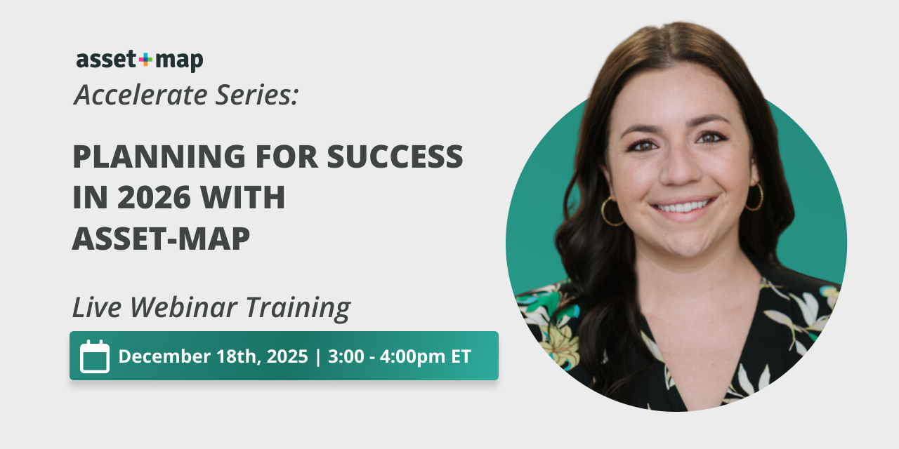 Live Training Webinar: Planning for Success in 2026 with Asset-Map