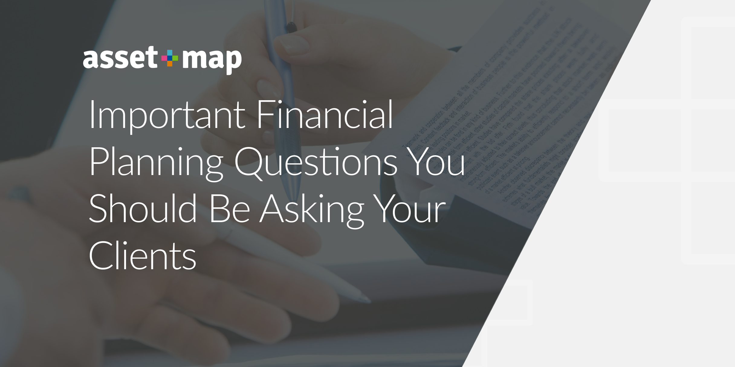 Important Financial Planning Questions You Should Be Asking Your Clients — AssetMap