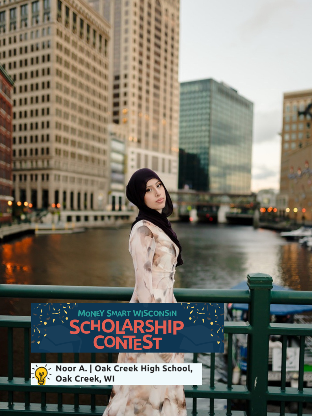 A woman wearing a hijab standing on a bridge over a river in a city with tall buildings in the background, advertising a scholarship contest for Oak Creek High School in Wisconsin.