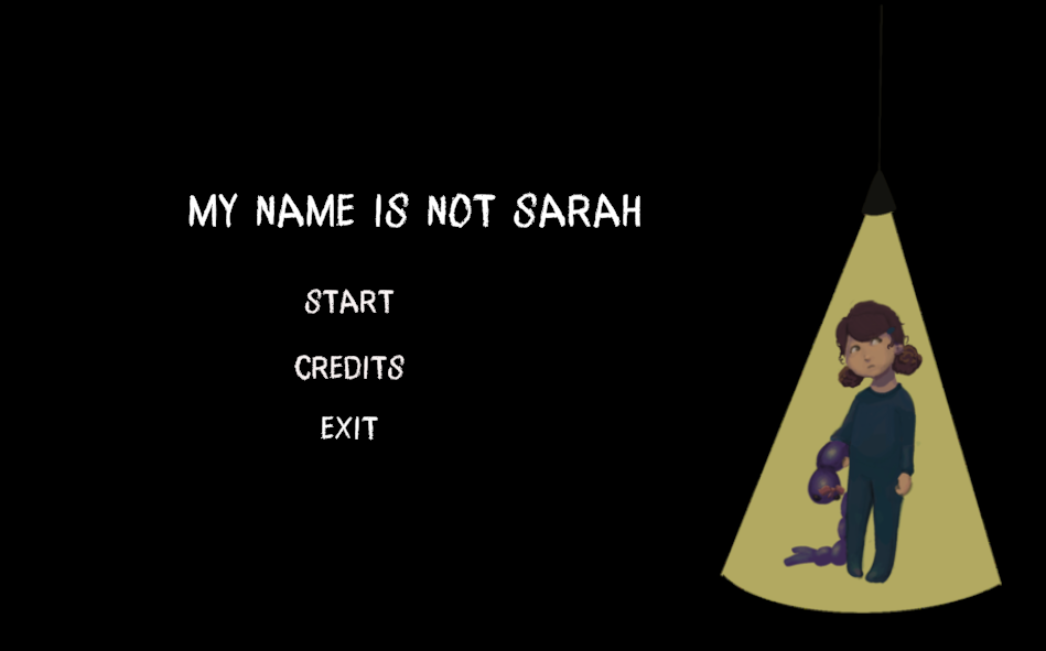  My Name is Not Sarah is a top-down horror game where Sarah is trapped in a nightmare version of her childhood home and has to escape her fears and avoid monsters while remembering things from her childhood.   https://girlsmakegames.itch.io/my-name-i