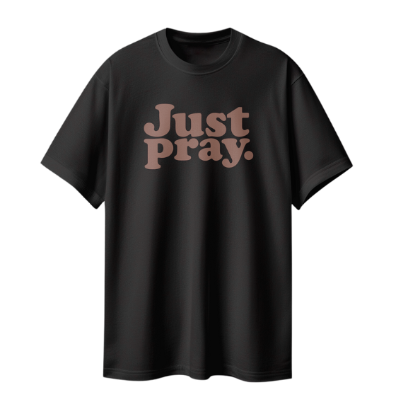 Just Pray T-Shirt (Brown)