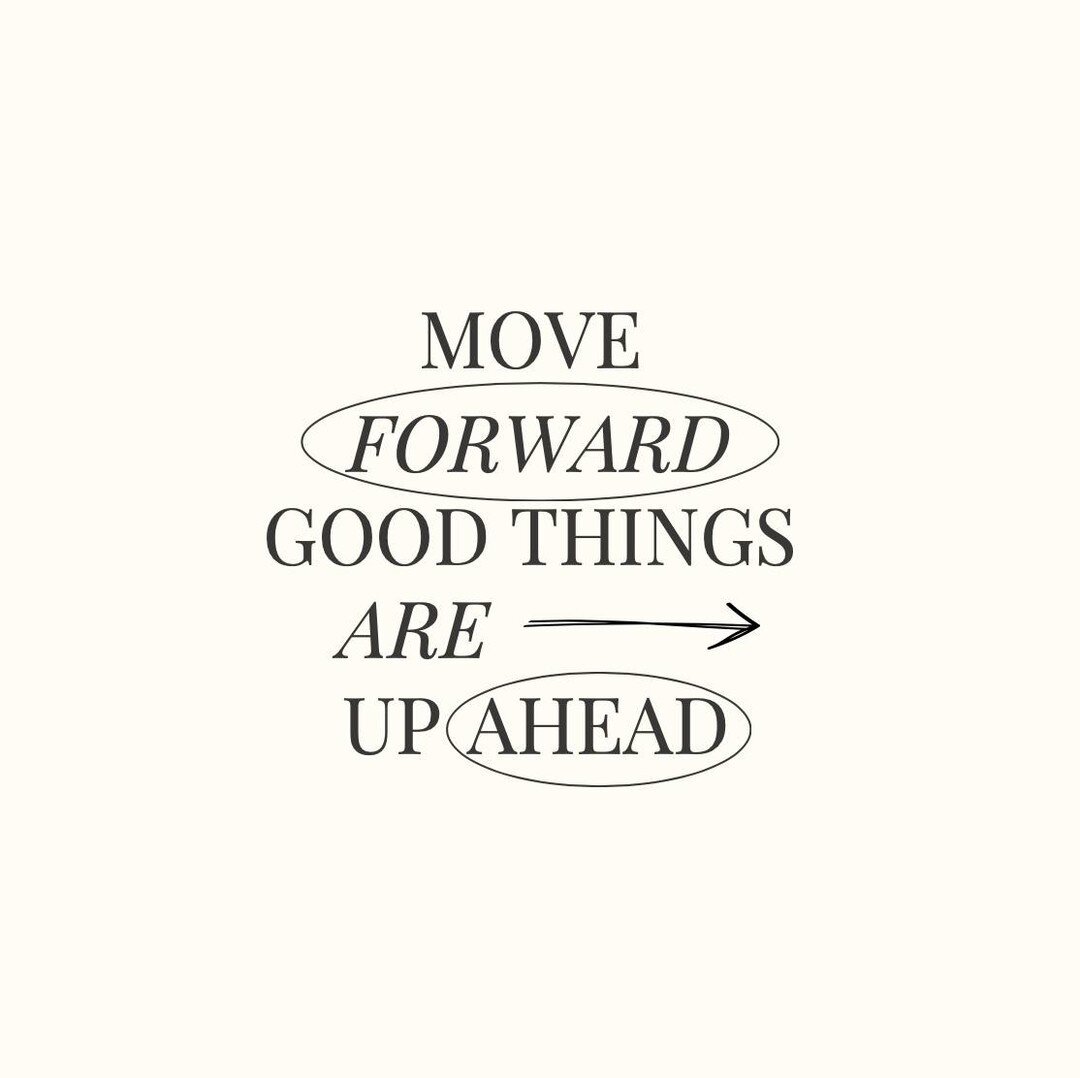 You heard it here! Move forward good things are up ahead. ✨🙌🏼

#inspo #inspiration #goodthings #areahead #motivation #change