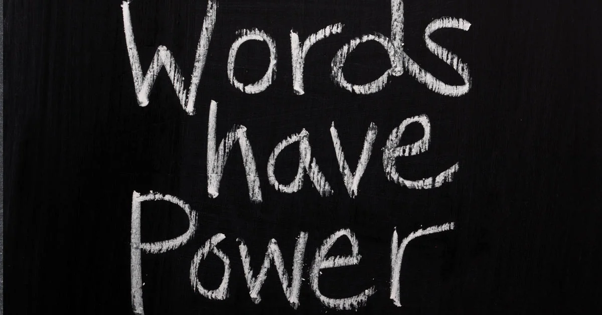 The Power of Words