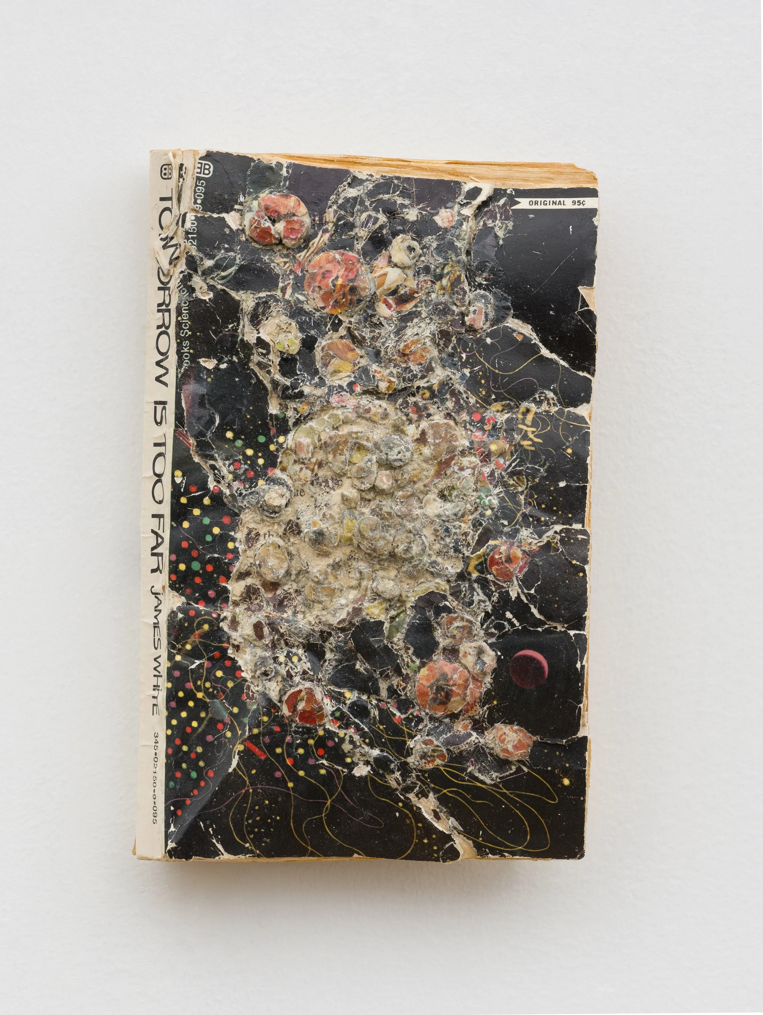 Tomorrow is Too Far , 2024, Collage/decollage on paperback book, 7 x 4.5 x 1"