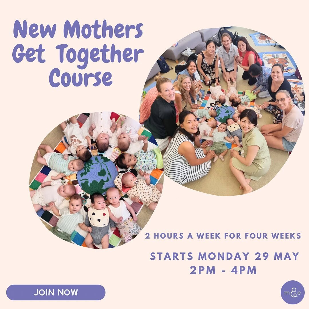 In addition to having a wonderful time, being a new mother can be a daunting experience. Mother &amp; Child offers the New Mothers Get Together course for new mothers with babies from about 4 weeks to 6 months.

The Get Together is facilitated by an 