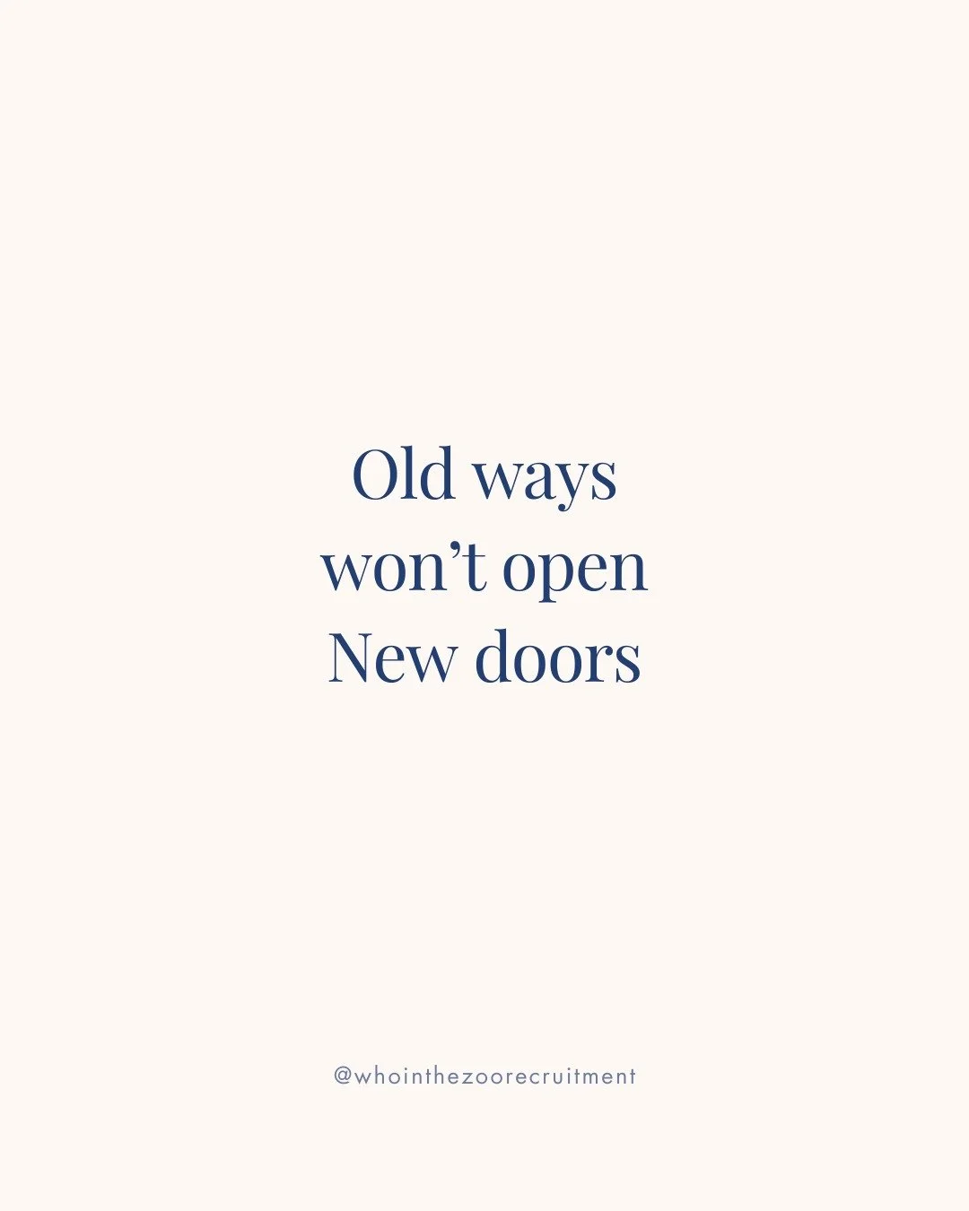 Old ways won't open new doors. 🚪

It's a simple reminder, but one worth sitting with at the start of a new week.
In fashion recruitment and honestly, in most industries, the way things have always been done isn't always the way they should be done. 