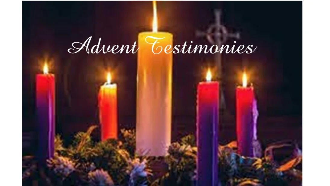 Advent Testimonies (Missions Team Sharing)