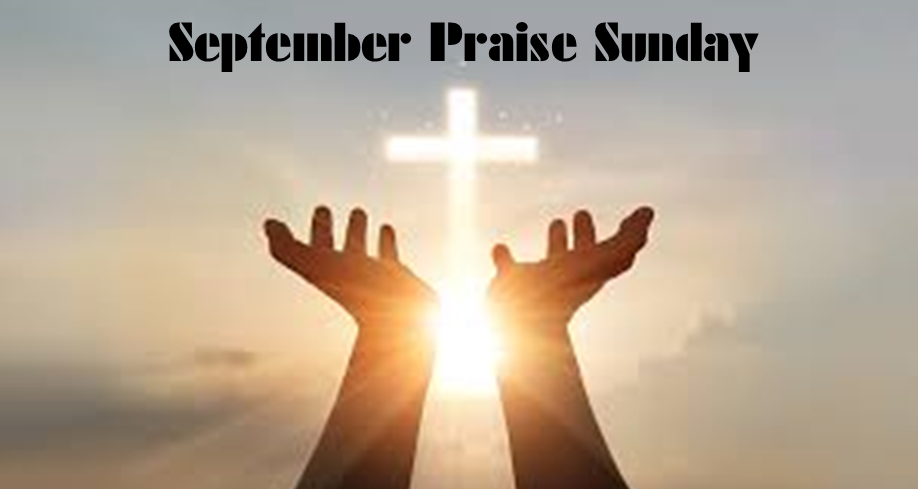 September Praise Sunday