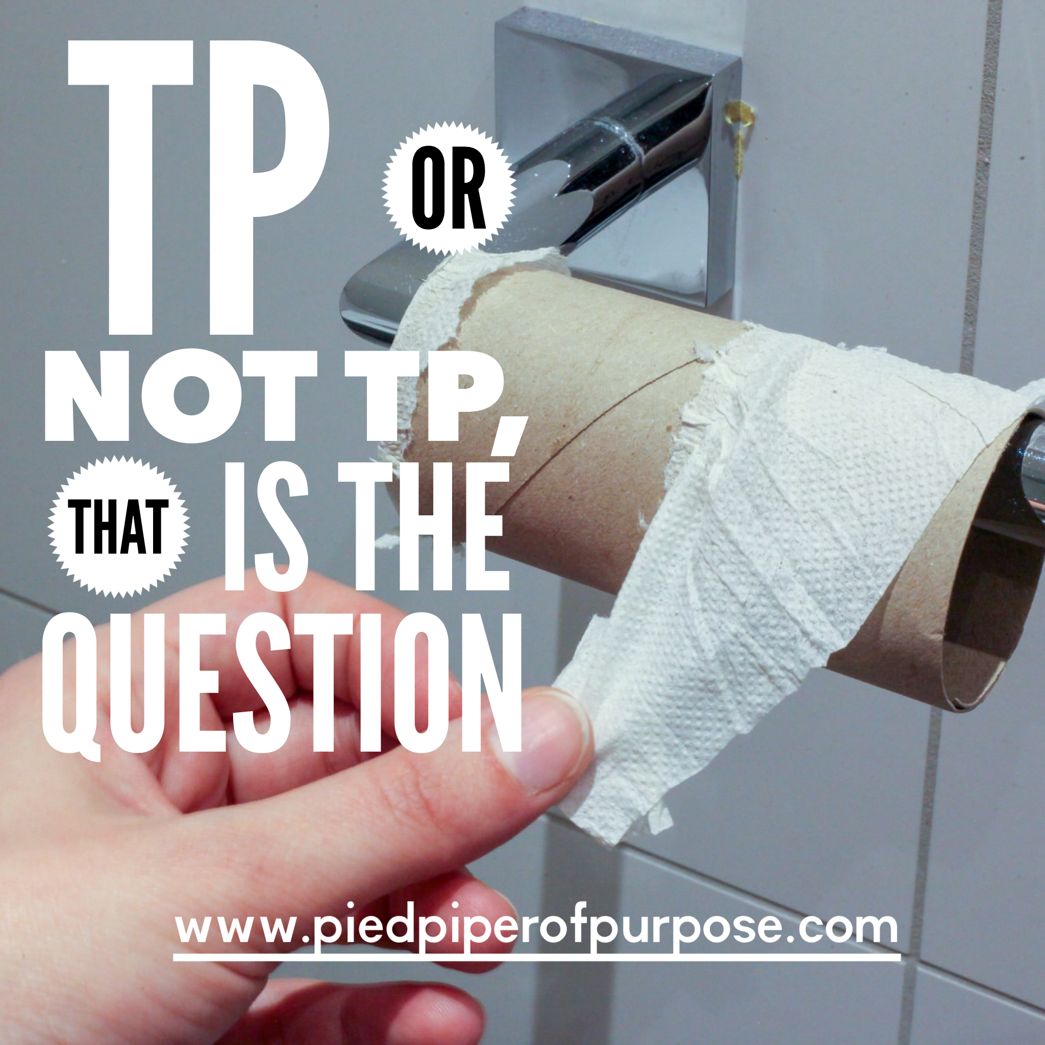 TP or Not TP, That Is The Question