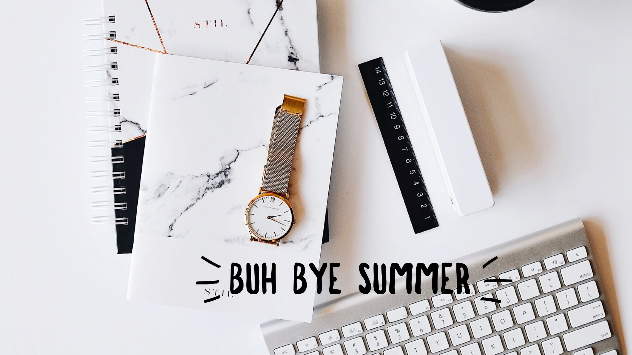 Buh Bye To Summer 2020