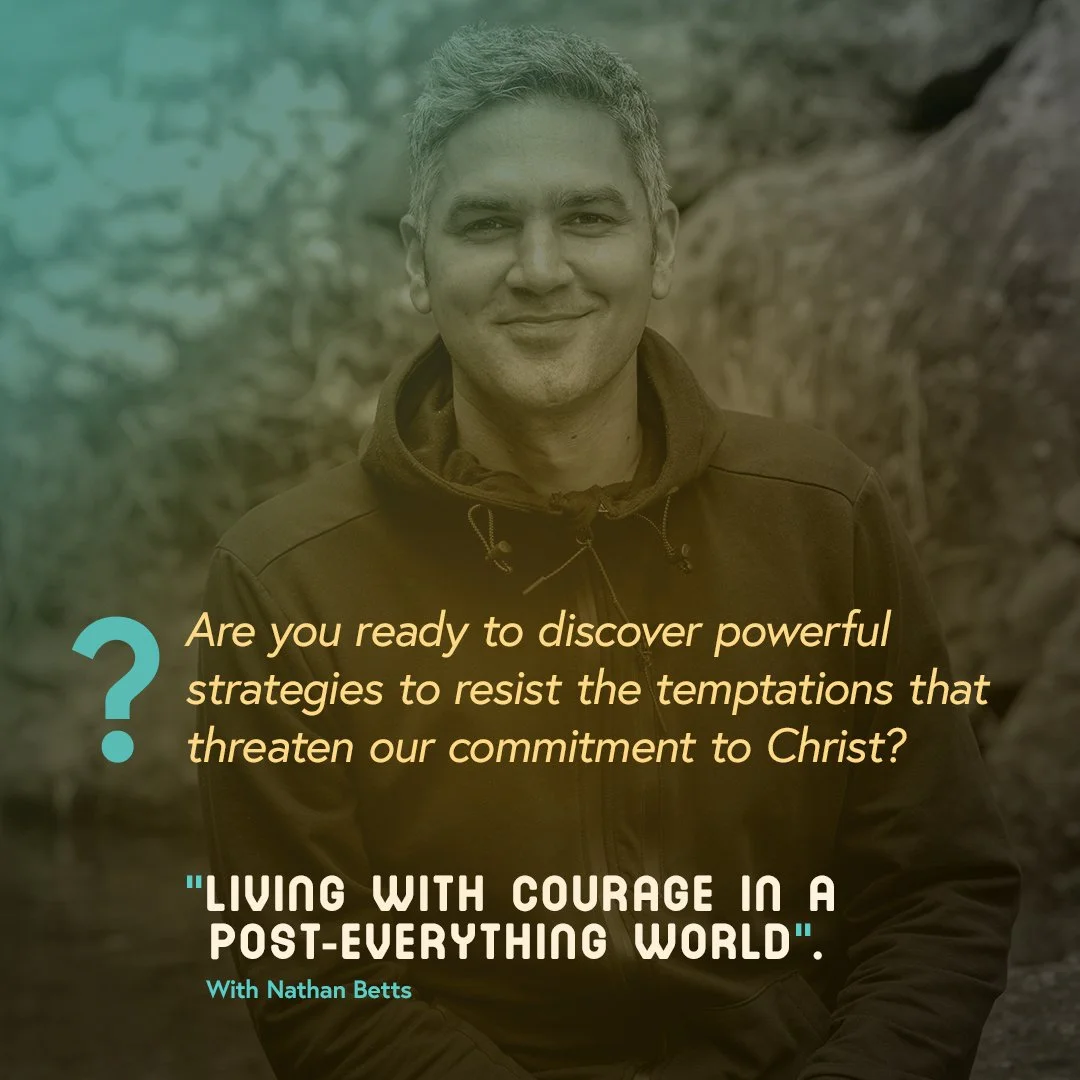 C.S. Lewis Institute: "Living with Courage in a Post-Everything World" | Guest speaker Nathan Betts.