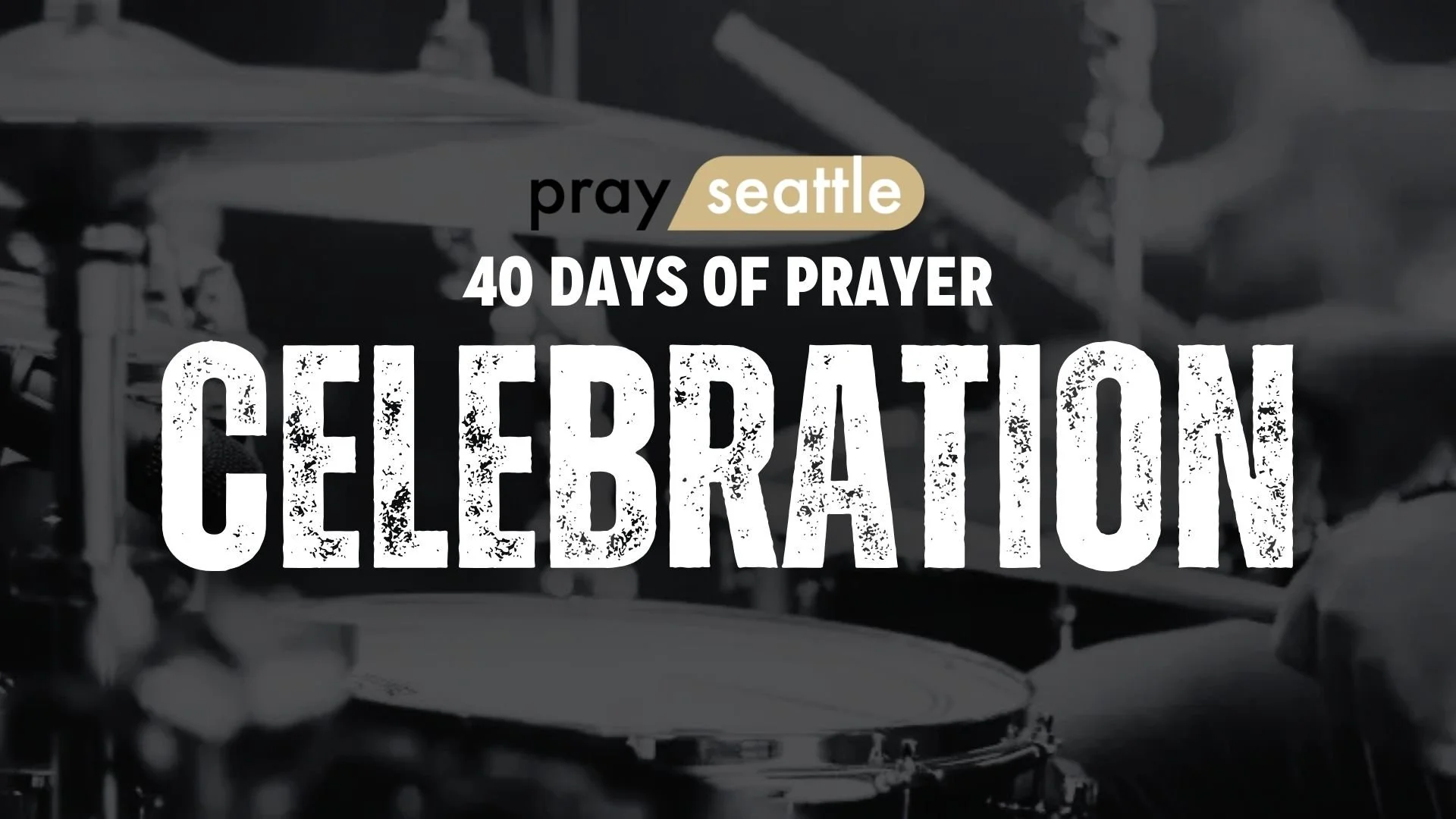 40 Days of Prayer Celebration Night @Emerald City Bible Fellowship