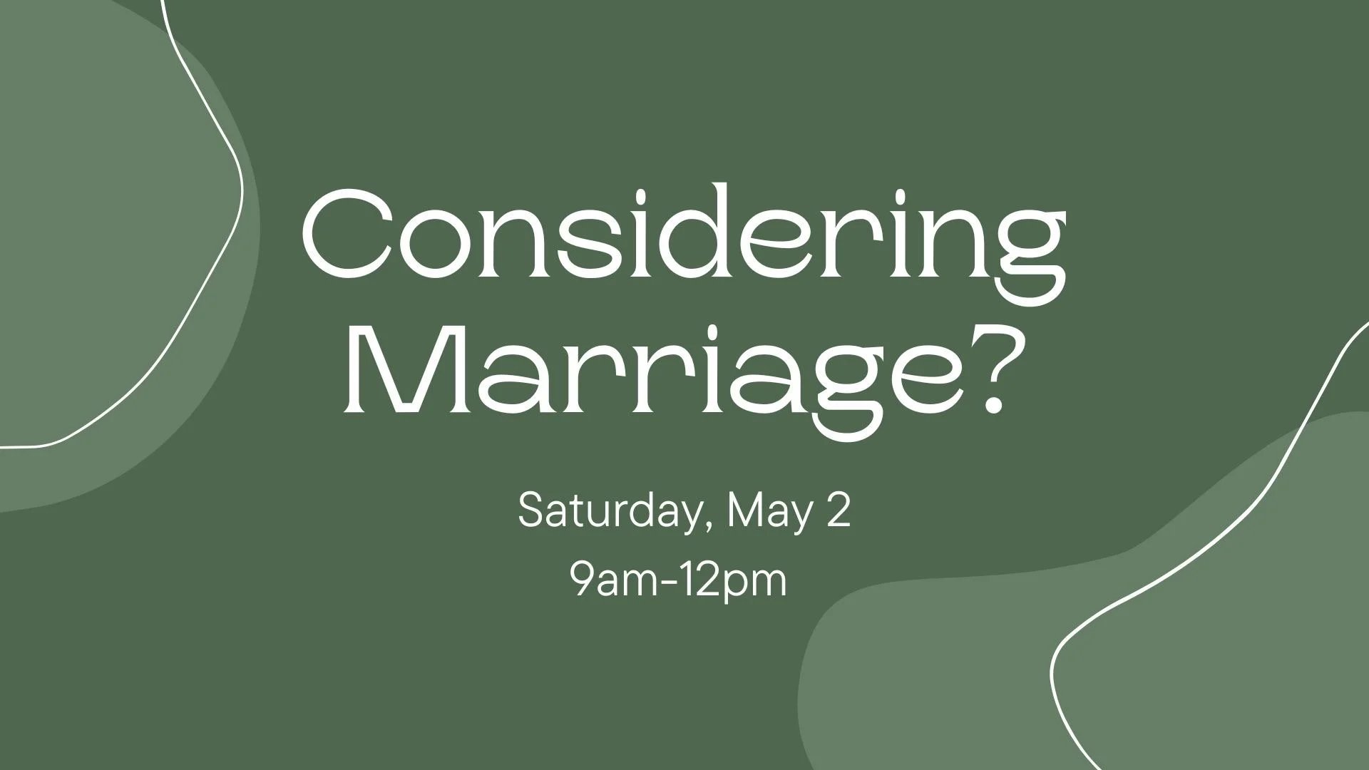 Considering Marriage? A Seminar