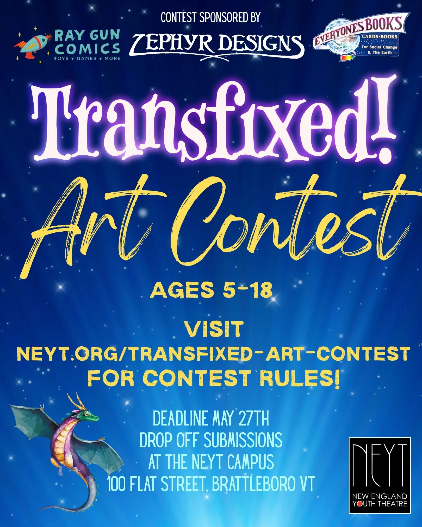 Transfixed Art Contest Ages 5-18 visit neyt.org/transfixed-art-contest for contest rules. Deadline May 27th, drop off submissions at the neyt campus 100 flat street, brattleboro vt. Small picture of dragon and the NEYT logo.