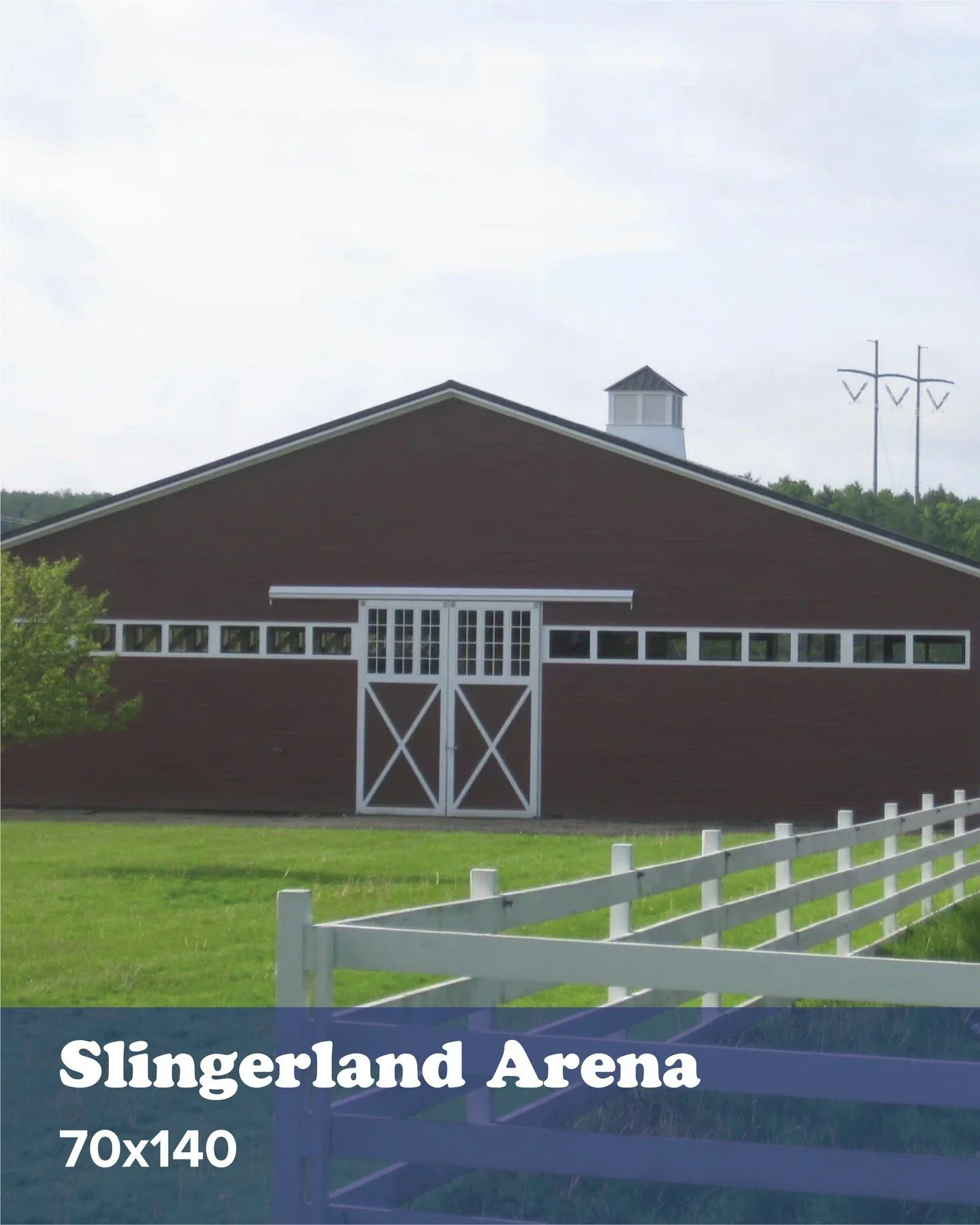 The Slingerlands Arena is a wood-framed indoor riding arena packed with great features: a 12&prime; x 24&prime; two-sided overhang, two 12&prime; x 14&prime; split sliding doors with glass, 48 2&prime; x 7&prime; fixed windows with Azek trim, an 8&pr