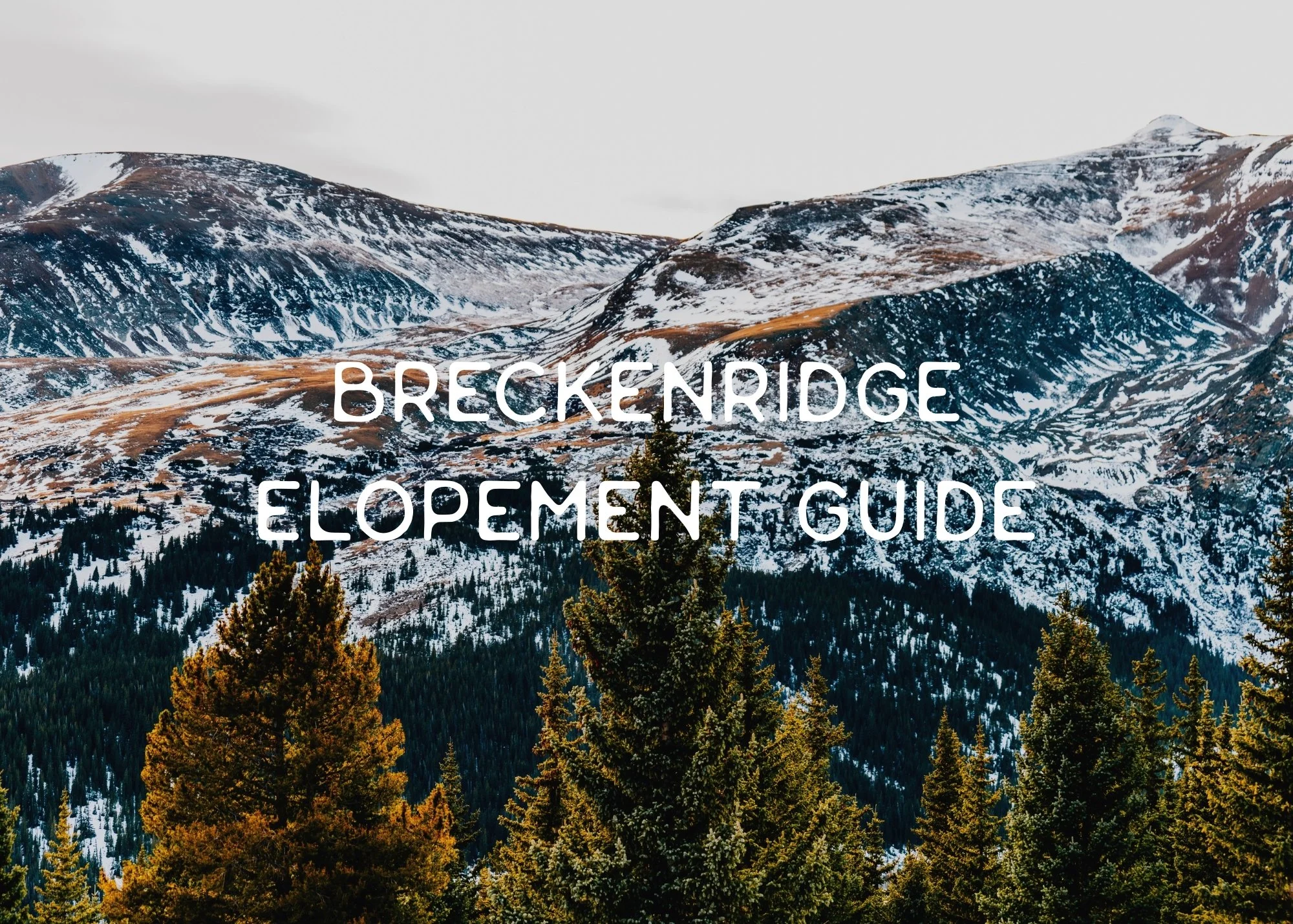 Breckenridge Elopement Guide