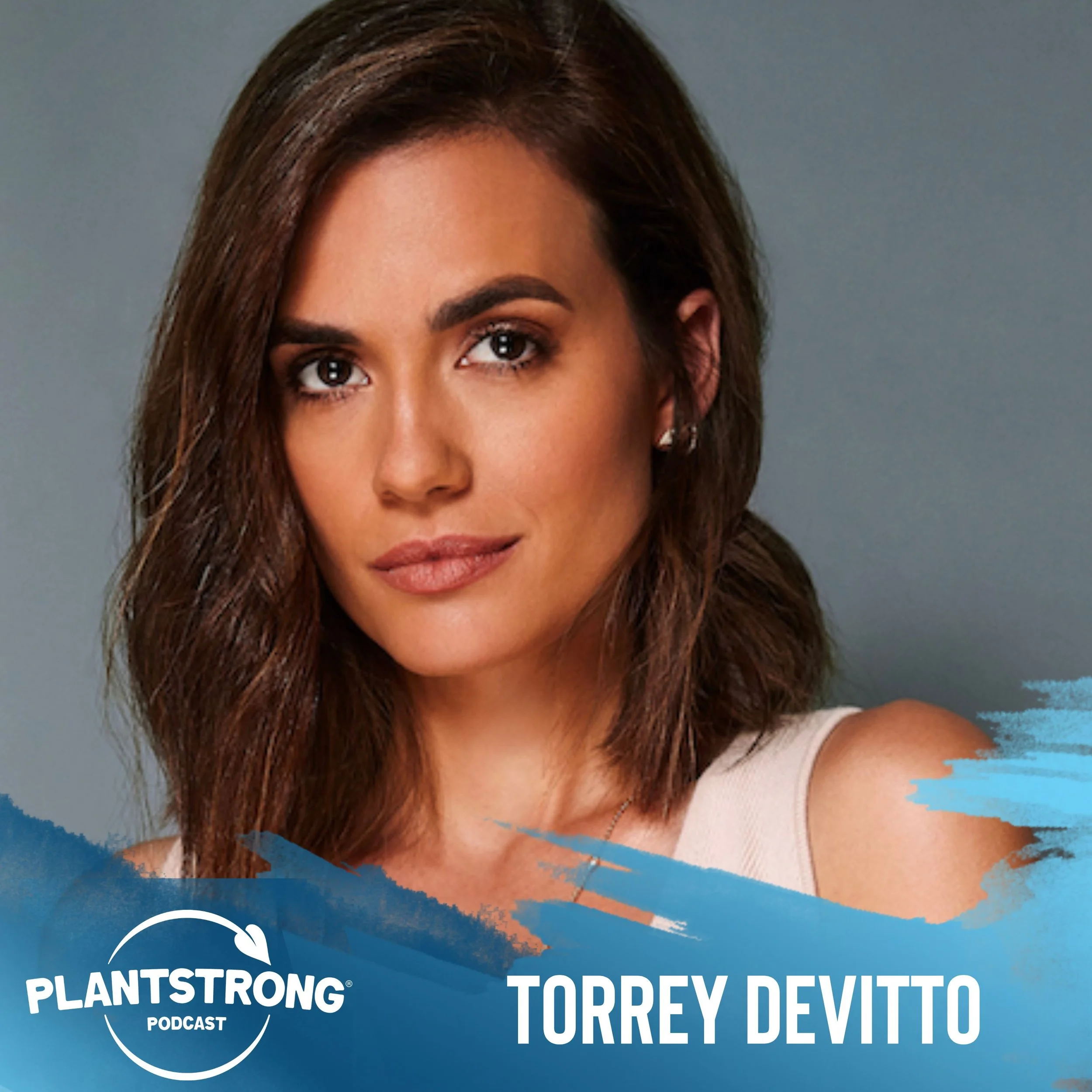 #232: Torrey DeVitto - This "Chicago Med" Actress Shares her Self-Care Secrets