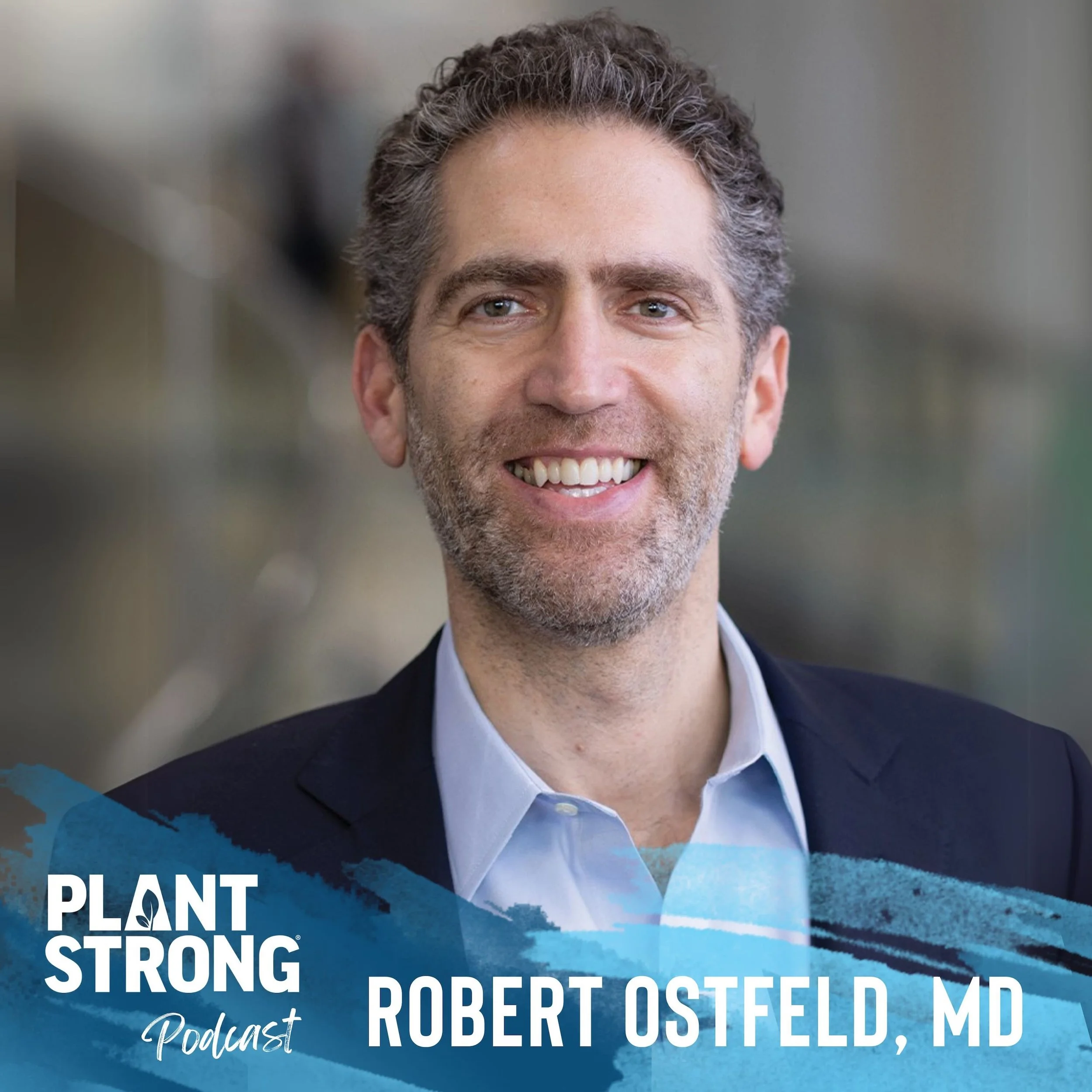 #287: Robert Ostfeld, MD - Can Plant-Based Diets Boost Heart Health and Your Bedroom Performance?