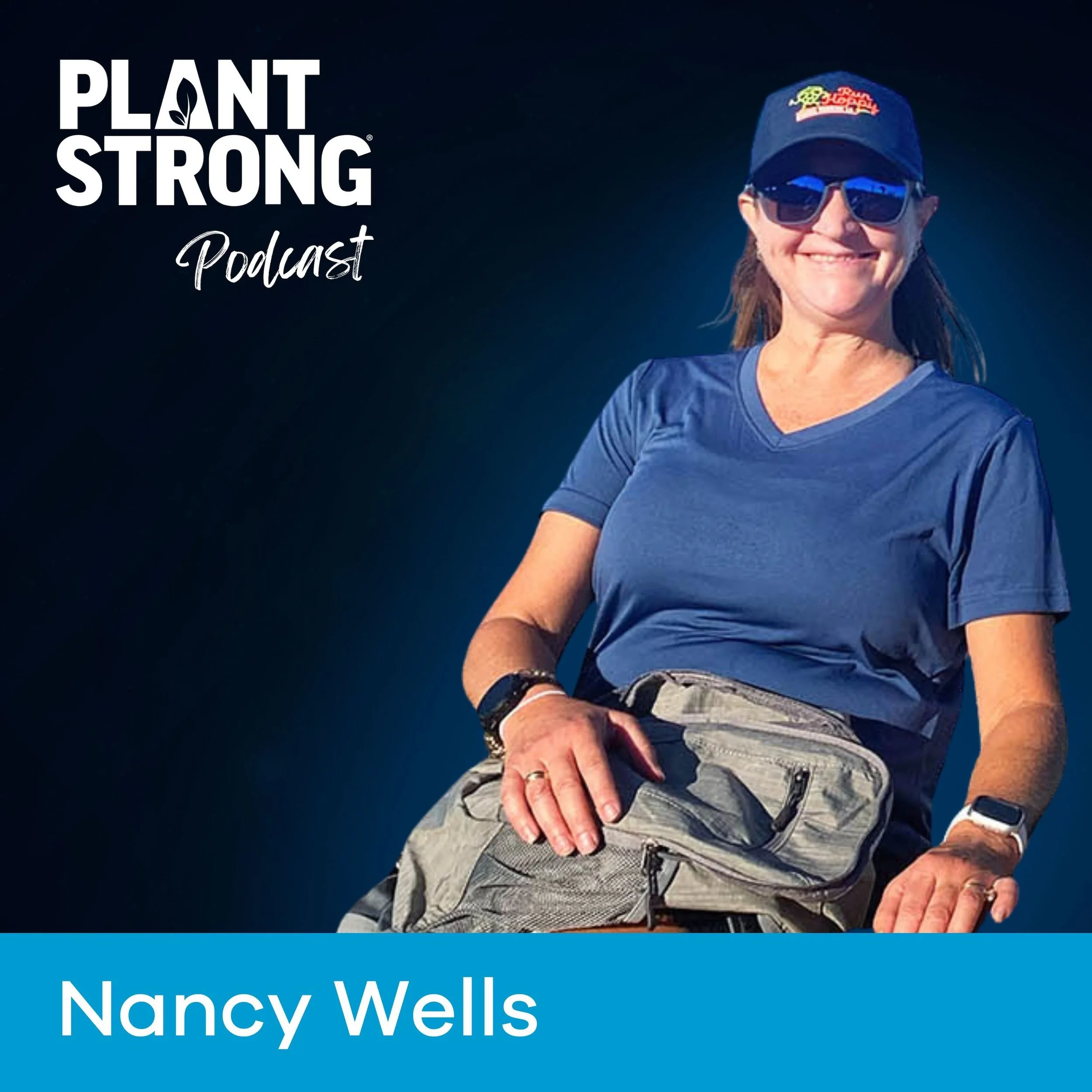 #312: Nancy Wells - She Collapsed Mid-Race. One Year Later, She Finished It—Powered by Plants!