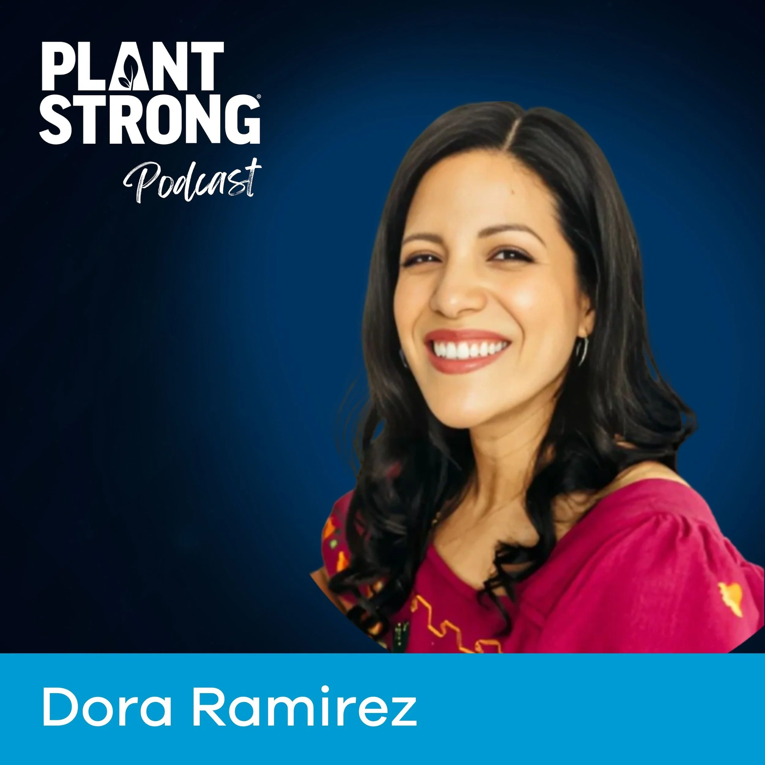 #318: Dora Ramirez - Cooking Authentic Mexican Food Without the Meat or Dairy