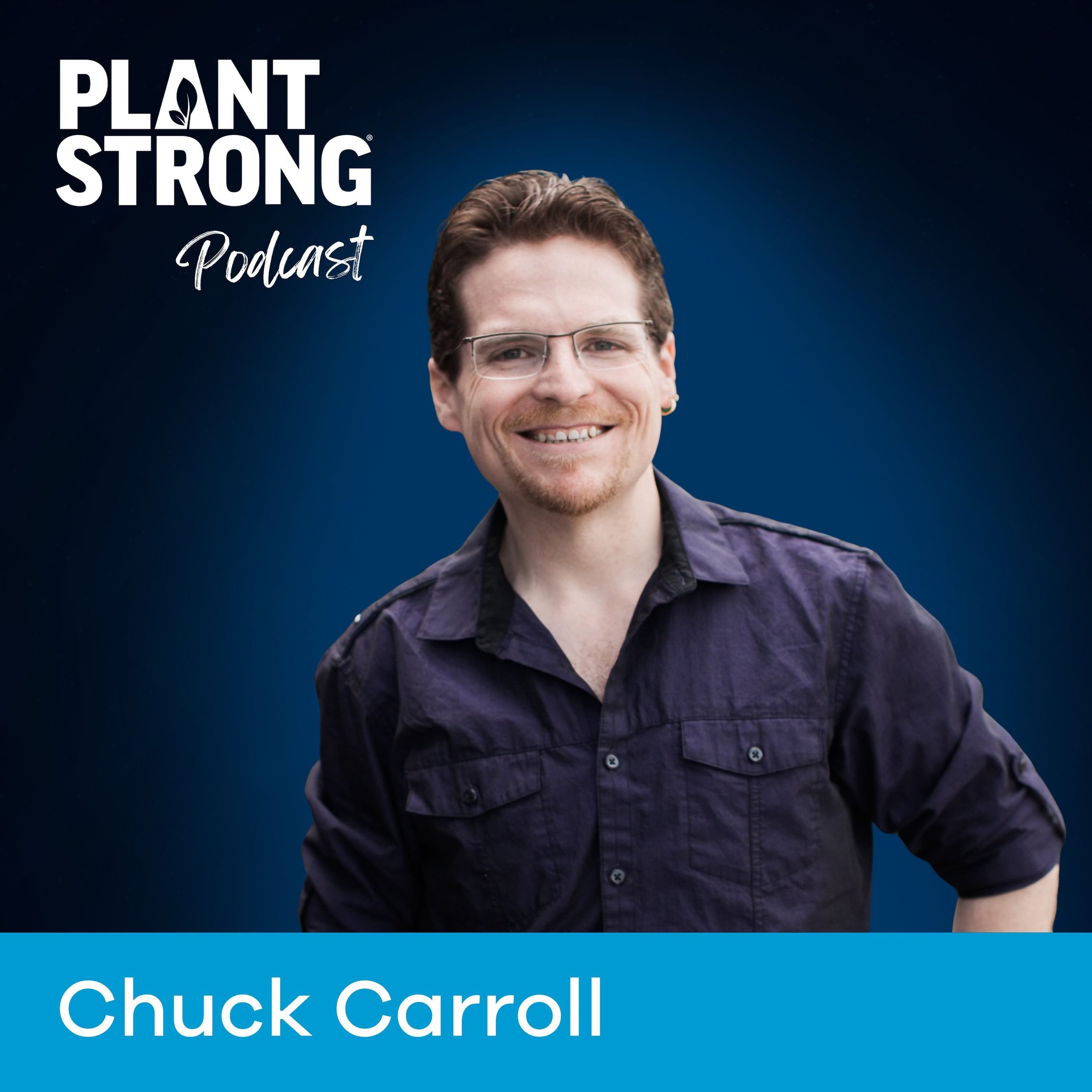 #331: Chuck Carroll - He Was Doing Everything Right… and Still Got Sick