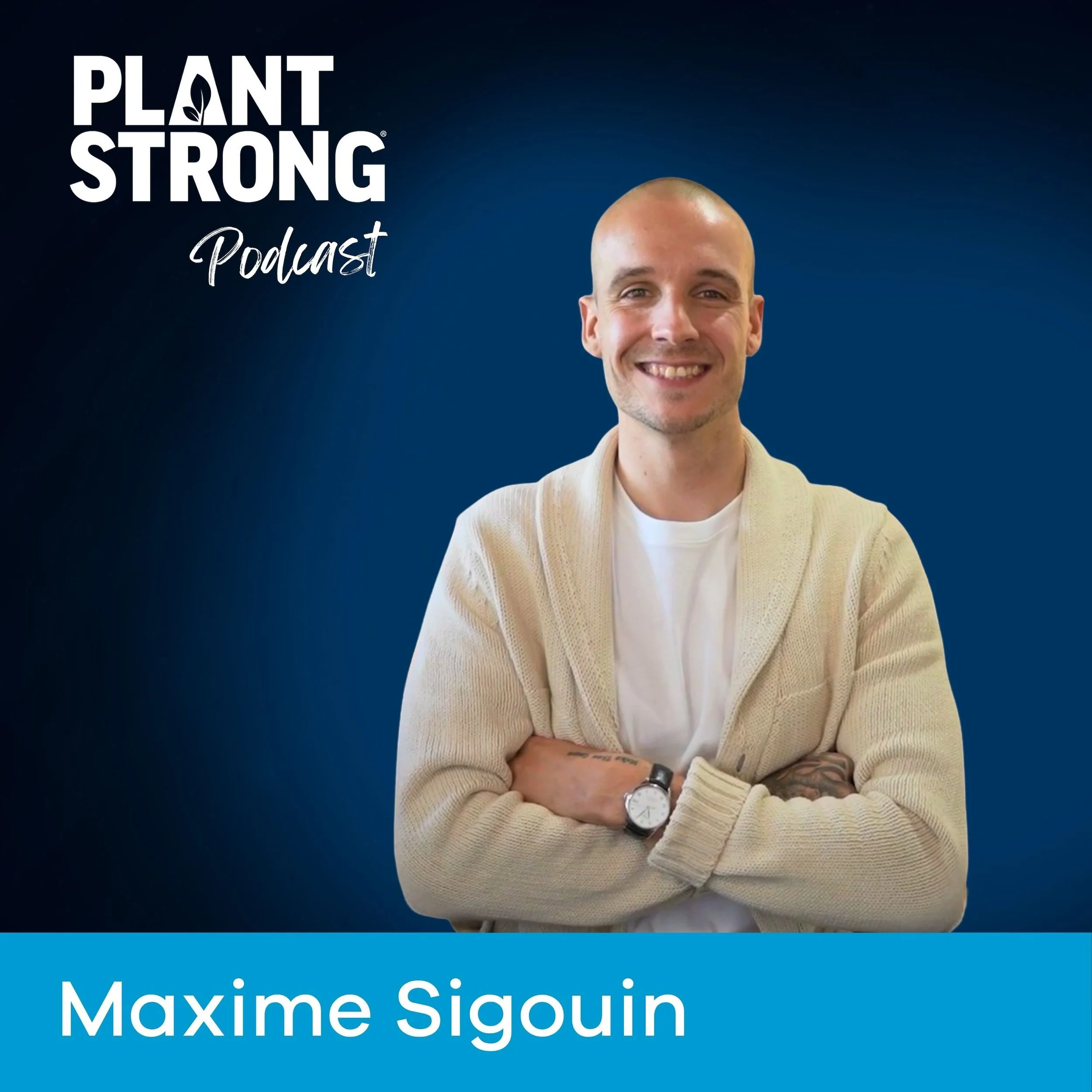#347: What It Really Takes to Be Forever Fit with Maxime Sigouin