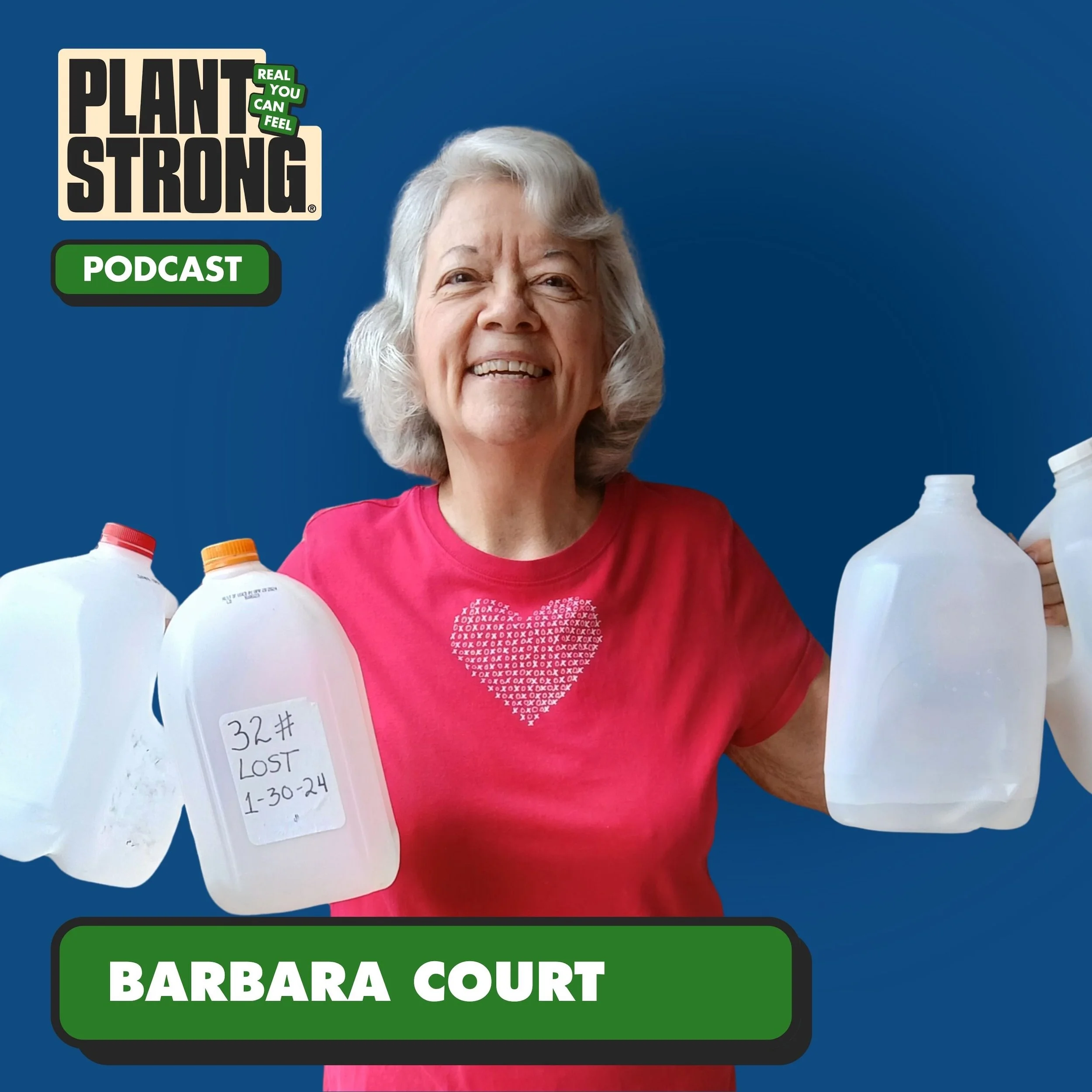 #360: Real 30, Real Food, Real Results: Meet Barbara Court - A Plant Strong Success Story