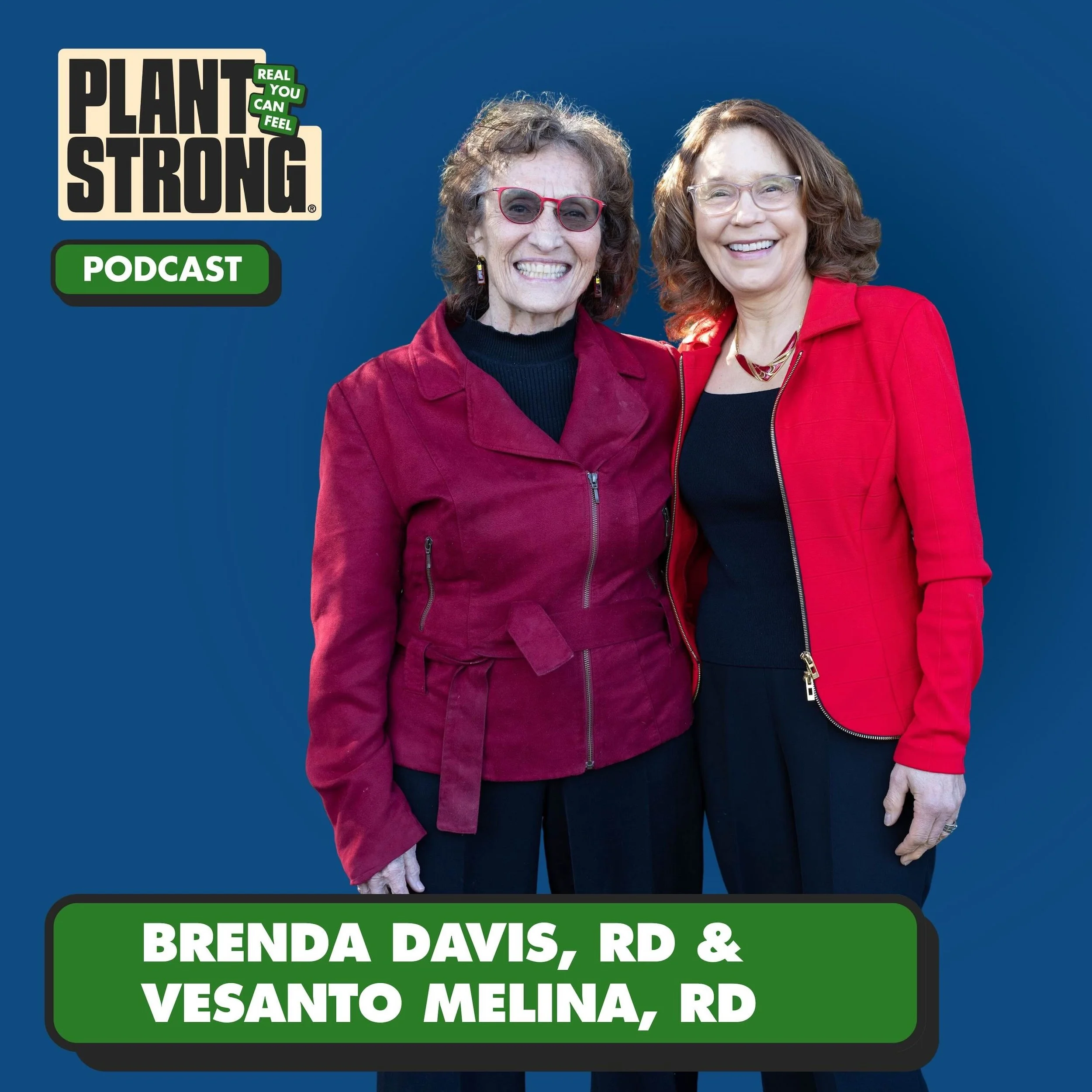 #371: Plant Powered Seniors: How to Stay Strong, Sharp, and Independent as You Age with Brenda Davis, RD &amp; Vesanto Melina, RD
