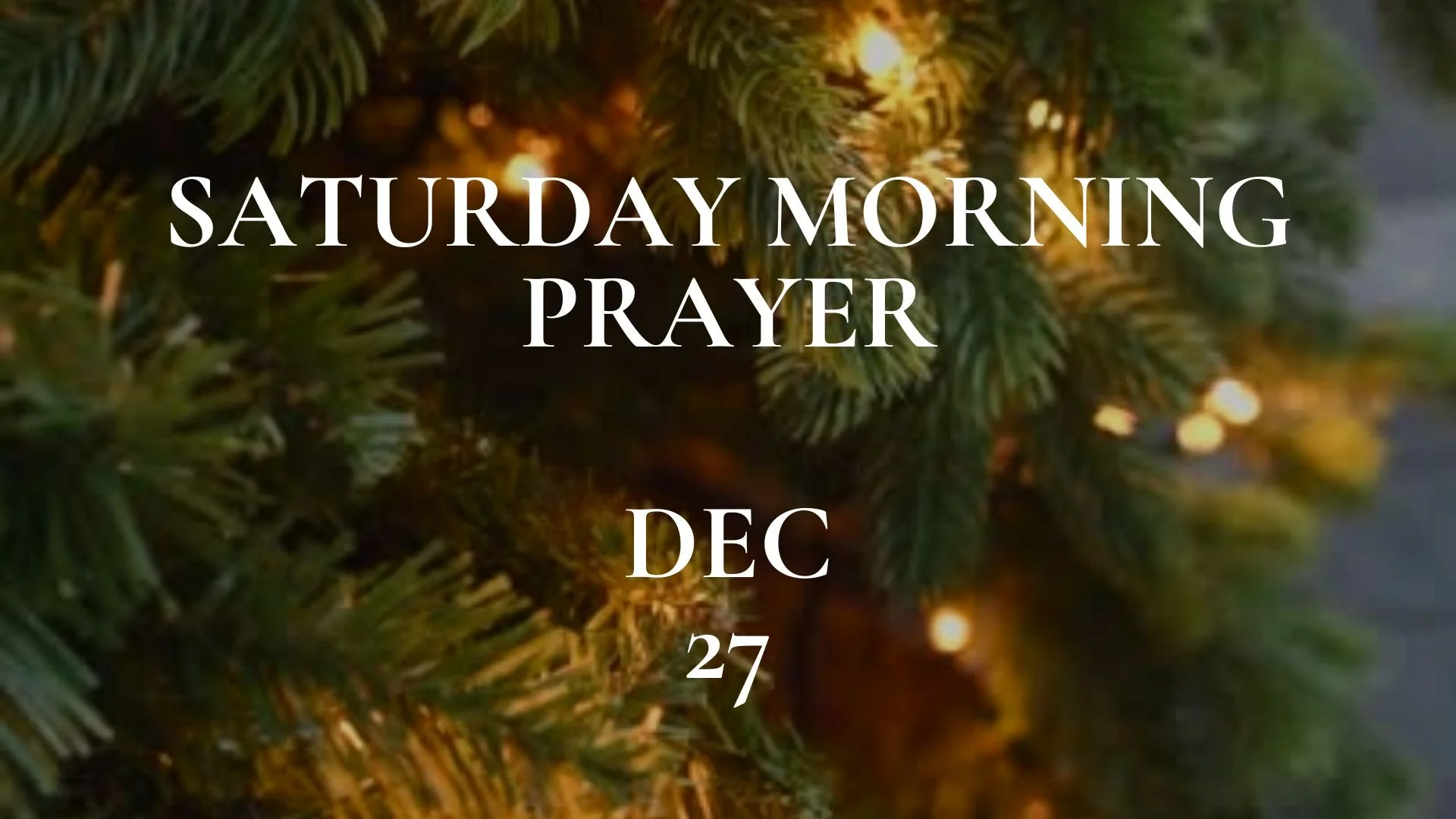 Saturday Morning Prayer